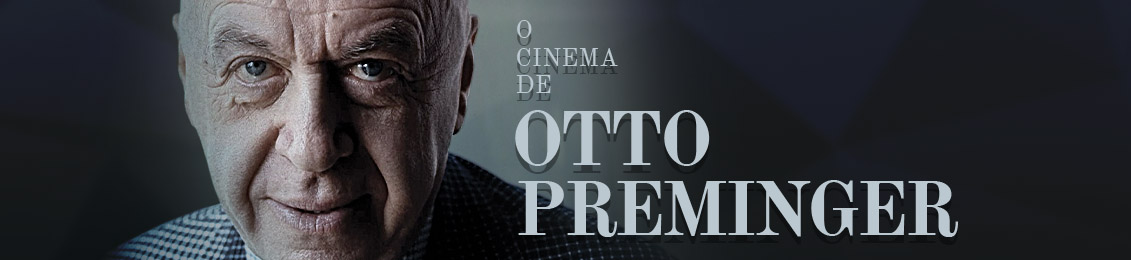 O Cinema de Otto Preminger – exclusivo loja virtual