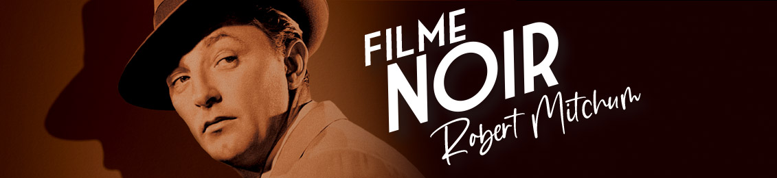 Filme Noir: Robert Mitchum – exclusivo loja virtual