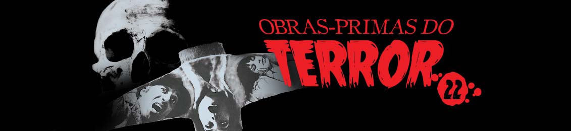 Obras-Primas do Terror Vol. 22 – exclusivo loja virtual